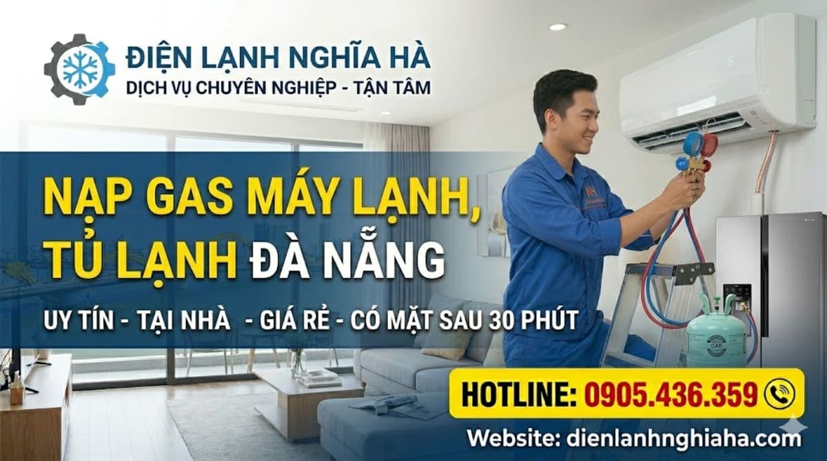 Nạp Gas Máy Lạnh & Tủ Lạnh Đà Nẵng: Làm Lạnh Sâu, Bảo Vệ Block Máy