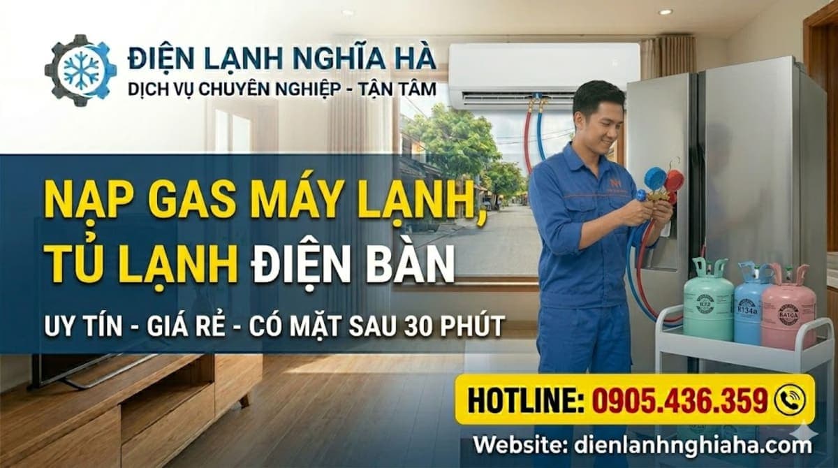 Nạp Gas Máy Lạnh & Tủ Lạnh Điện Bàn: Làm Lạnh Sâu, Bảo Vệ Block Máy