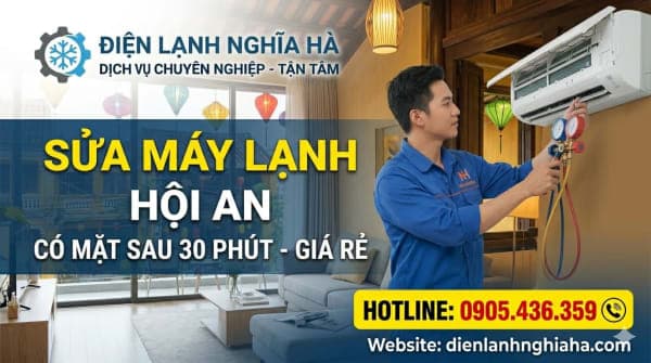 Sửa Máy Lạnh Hội An (Có Mặt Sau 30p) - Thợ Giỏi, Giá Rẻ 24/7