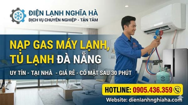 Nạp Gas Máy Lạnh & Tủ Lạnh Đà Nẵng: Làm Lạnh Sâu, Bảo Vệ Block Máy