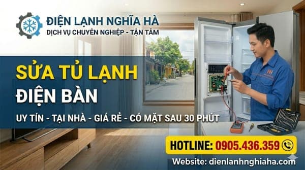 Sửa Tủ Lạnh Điện Bàn: Dịch Vụ Tại Nhà Nhanh Chóng, Xử Lý Triệt Để – Điện Lạnh Nghĩa Hà